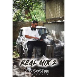 دانلود آهنگ دیجی سوشا پادکست Real Mix E02 (Dj Sosha)