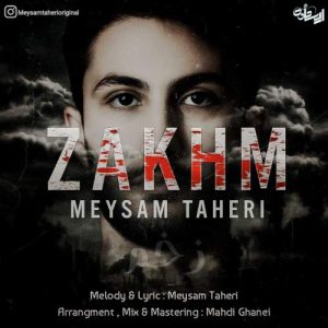 دانلود آهنگ میثم طاهری زخم