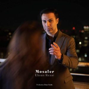 دانلود آهنگ احسان رضایی مسافر